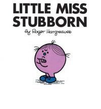 LITTLE MISS STUBBORN
