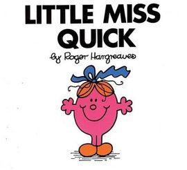 LITTLE MISS QUICK