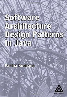 SOFTWARE ARCHITECTURE DESIGN PATTERNS IN JAVA