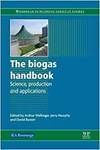 THE BIOGAS HANDBOOK: SCIENCE, PRODUCTION AND APPLICATIONS