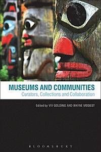 MUSEUM AND COMMUNITIES: CURATORS, COLLECTIONS AND COLLABORATIONS