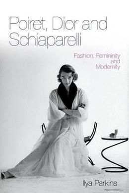 POIRET, DIOR & SCHIAPARELLI