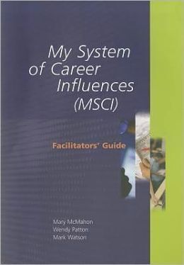 MY SYSTEM OF CAREER INFLUENCES