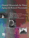 DENTAL MATERIALS IN VIVO. AGING AND RELATED PHENOMENA