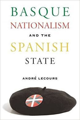BASQUE NATIONALISM AND THE SPANISH STATE