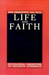 LIFE AND FAITH: PSYCHOLOGICAL PERSPECTIVES ON RELIGIOUS EXPERIENCE