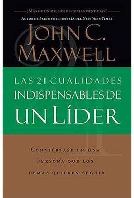21 CUALIDADES INDISPENSABLES DE UN LIDER