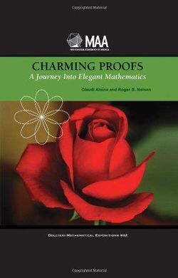 CHARMING PROOFS AJOURNEY INTO ELEGANT MATHEMATICS