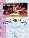 GROUP SOLUTIONS: COOPERATIVE LOGIC ACTIVITIES (TEACHER'S GUIDE)