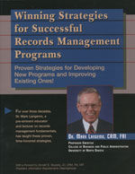 WINNING STRATEGIES FOR SUCCESSFUL RECORDS MANAGEMENT PROGRAMS: PROVEN STRATEGIES FOR DEVELOPING NEW