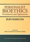PERSONALIST BIOETHICS AND APPLICATIONS