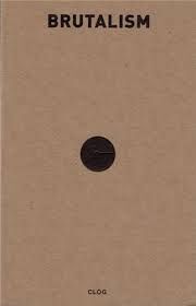 CLOG  = Nº 6  BRUTALISM (2013)