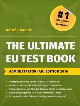 THE ULTIMATE EU TEST BOOK: ADMINISTRATOR (AD) EDITION 2016