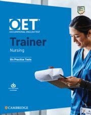 OET TRAINER NURSING SIX PRACTICE TESTS WITH ANSWERS WITH RESOURCE DOWNLOAD