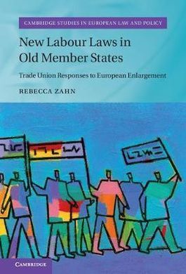 NEW LABOUR LAWS IN OLD MEMBER STATES