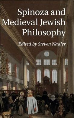 SPINOZA AND MEDIEVAL JEWISH PHILOSOPHY