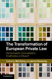 THE TRANSFORMATION OF EUROPEAN PRIVATE LAW