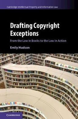DRAFTING COPYRIGHT EXCEPTIONS