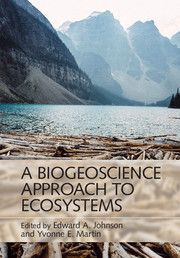 A BIOGEOSCIENCE APPROACH TO ECOSYSTEMS