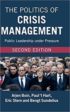 THE POLITICS OF CRISIS MANAGEMENT