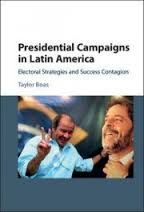 PRESIDENTIAL CAMPAIGNS IN LATIN AMERICA