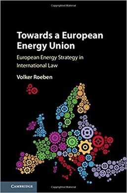 TOWARDS A EUROPEAN ENERGY UNION. EUROPEAN ENERGY STRATEGY IN INTERNATIONAL LAW