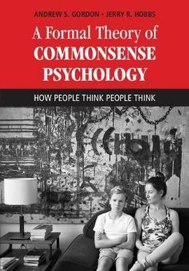 A FORMAL THEORY OF COMMONSENSE PSYCHOLOGY