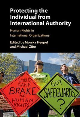 PROTECTING THE INDIVIDUAL FROM INTERNATIONAL AUTHORITY