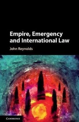 EMPIRE, EMERGENCY AND INTERNATIONAL LAW