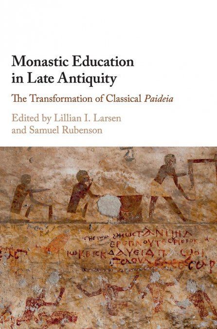 MONASTIC EDUCATION IN LATE ANTIQUITY