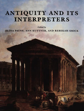 ANTIQUITY AND ITS INTERPRETERS