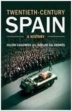 TWENTIETH-CENTURY SPAIN. A HISTORY
