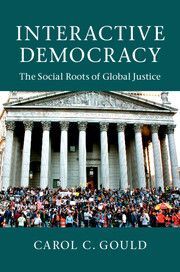 INTERACTIVE DEMOCRACY. THE SOCIAL ROOTS OF GLOBAL JUSTICE