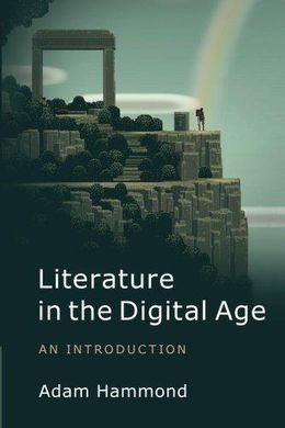 LITERATURE IN THE DIGITAL AGE