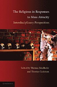 THE RELIGIOUS IN RESPONSES TO MASS ATROCITY