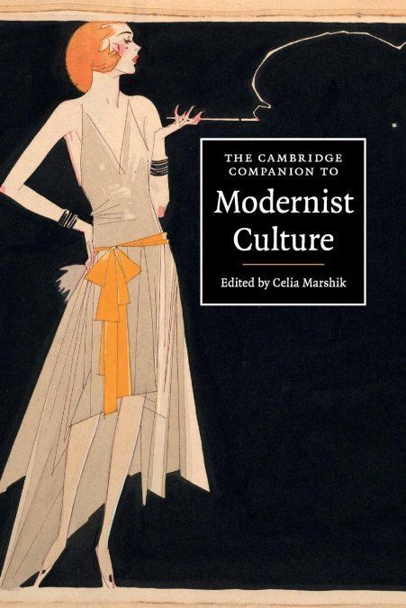 THE CAMBRIDGE COMPANION TO MODERNIST CULTURE
