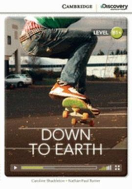 CAMBRIDGE DISCOVERY B1+ - DOWN TO EARTH