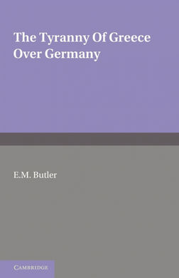 THE TYRANNY OF GREECE OVER GERMANY