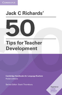 JACK C RICHARDS' 50 TIPS FOR TEACHER DEVELOPMENT