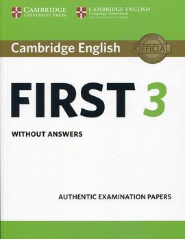 CAMBRIDGE ENGLISH FIRST 3 STUDENT'S BOOK WITHOUT ANSWERS