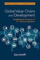 GLOBAL VALUE CHAINS AND DEVELOPMENT