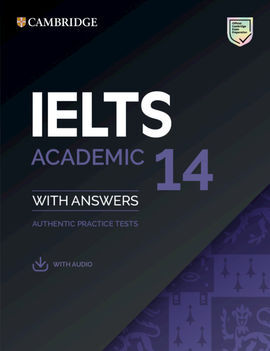 IELTS 14 ACADEMIC STUDENT'S BOOK WITH ANSWERS WITH AUDIO