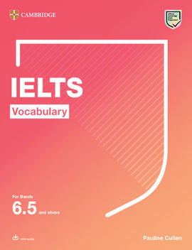 IELTS VOCABULARY FOR BANDS 6.5 AND ABOVE WITH ANSWERS AND AUDIO