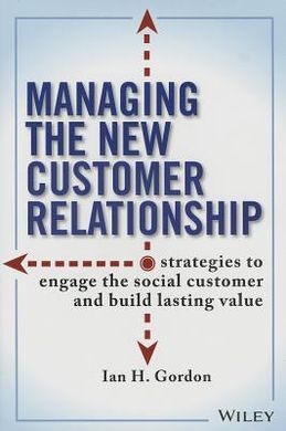 MANAGING THE NEW CUSTOMER RELATIONSHIP