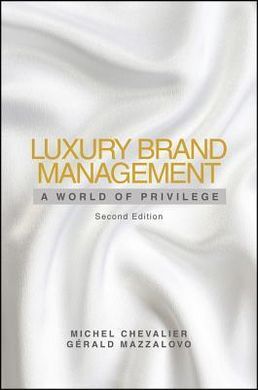 LUXURY BRAND MANAGEMENT. A WORLD OF PRIVILEGE.
