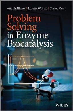 PROBLEM SOLVING IN ENZYME BIOCATALYSIS