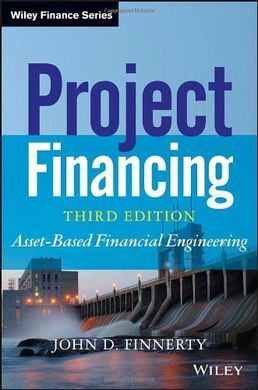 PROJECT FINANCING: ASSET-BASED FINANCIAL ENGINEERING