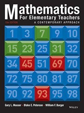MATHEMATICS FOR ELEMENTARY TEACHERS: A CONTEMPORARY APPROACH