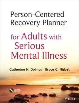 PERSON-CENTERED RECOVERY PLANNER FOR ADULS WITH SERIOUS MENTAL ILLNESS