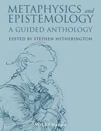 METAPHYSICS AND EPISTEMOLOGY
